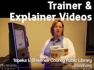 Trainer &
Explainer Videos
 