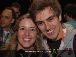 Mariana Alvim e Daniel Fontoura
 