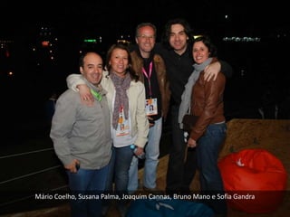 Mário Coelho, Susana Palma, Joaquim Cannas, Bruno Mano e Sofia Gandra
 