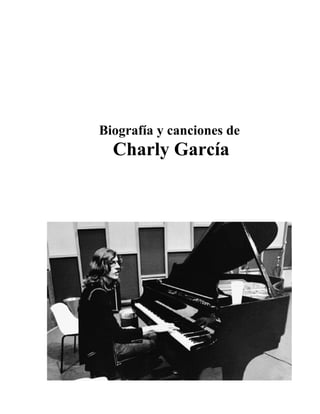 Biografía y canciones de
Charly García
 