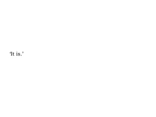 ‘It is.’ 