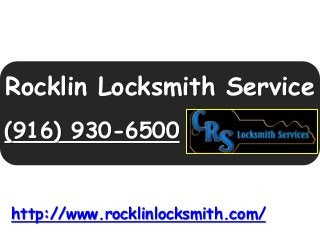 Rocklin Locksmith Service
(916) 930-6500
http://www.rocklinlocksmith.com/
 