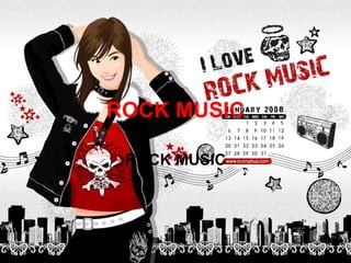 ROCK MUSIC ROCK MUSIC 
