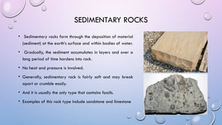 Sedimentary Rocks Only Rocks and characteristics and types of rocks importance of rocks.pptx