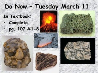 Do Now – Tuesday March 11
In Textbook:
• Complete
• pg. 107 #1-8
 
