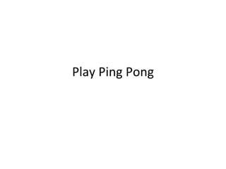 Play Ping Pong 