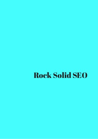 Rock Solid SEO 
 