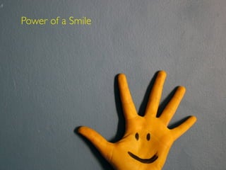 Power of a Smile
 
