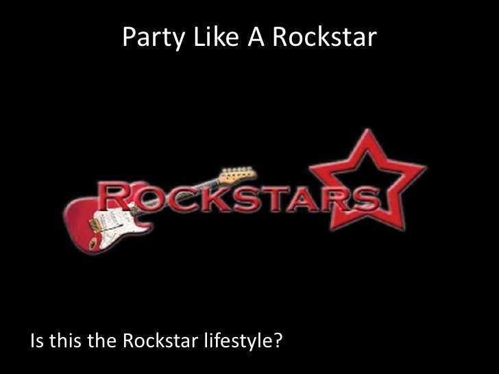 party like a rockstar clean party like a rockstar clean
