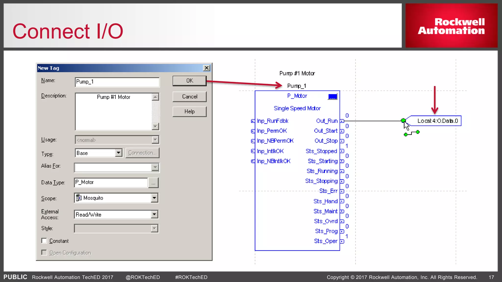 PUBLIC Copyright © 2017 Rockwell Automation, Inc. All Rights Reserved. 17Rockwell Automation TechED 2017 @ROKTechED #ROKTechED
Connect I/O
 