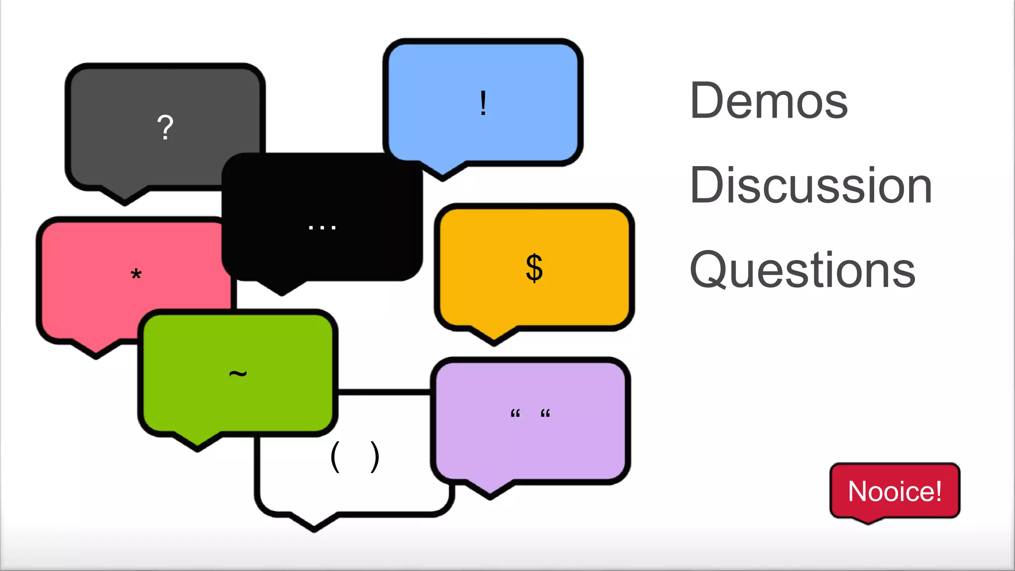 PUBLIC Copyright © 2017 Rockwell Automation, Inc. All Rights Reserved. 75Rockwell Automation TechED 2017 @ROKTechED #ROKTechED
Demos
Discussion
Questions*
?
( )
…
!
“ “
$
~
Nooice!
 