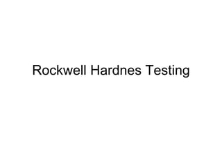 Rockwell Hardnes Testing 
