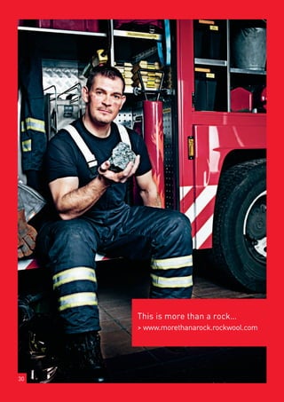 This is more than a rock…
                                                   www.morethanarock.rockwool.com




30
Annual Report 2012 I ROCKWOOL International A/S
 