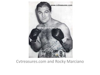 Cvtreasures.com and Rocky Marciano 
