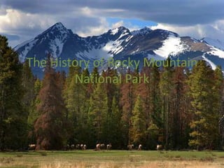 The History of Rocky Mountain National Park 