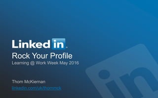 Rock your LinkedIn profile | PPTX