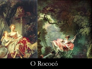 O Rococó
 