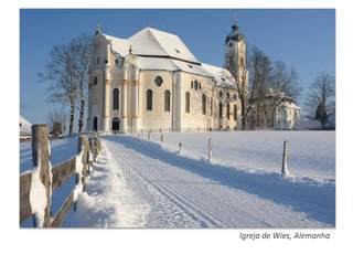 Igreja de Wies, Alemanha
 