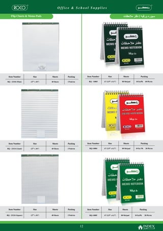 Office & School Supplies

Flip Charts & Memo Pads                              ‫سبوره ورقيه / دفتر مالحظات‬




                                    12
 