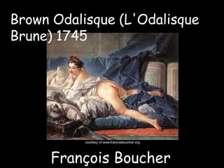 Brown Odalisque (L'Odalisque Brune) 1745François Boucher
