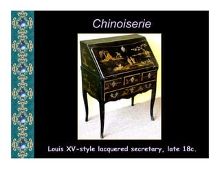 Chinoiserie




Louis XV-style lacquered secretary, late 18c.
 