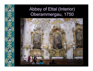 Abbey of Ettal (Interior)
Oberammergau, 1750
 