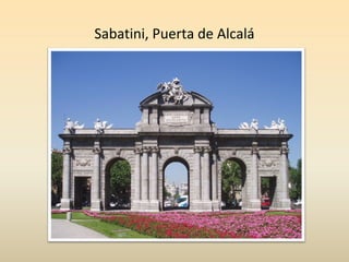 Sabatini, Puerta de Alcalá
 