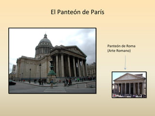 El Panteón de París
Panteón de Roma
(Arte Romano)
 