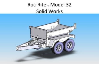 Roc-Rite  TM  Model 32 Solid Works 