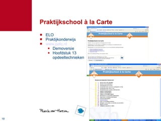 Praktijkschool à la Carte ELO Praktijkonderwijs www.palc.nl Demoversie Hoofdstuk 13 opdeeltechnieken 