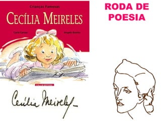 RODA DE
POESIA
 