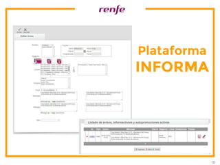 10
Plataforma
INFORMA
 