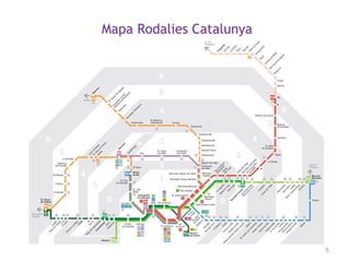 5
Mapa Rodalies Catalunya
 