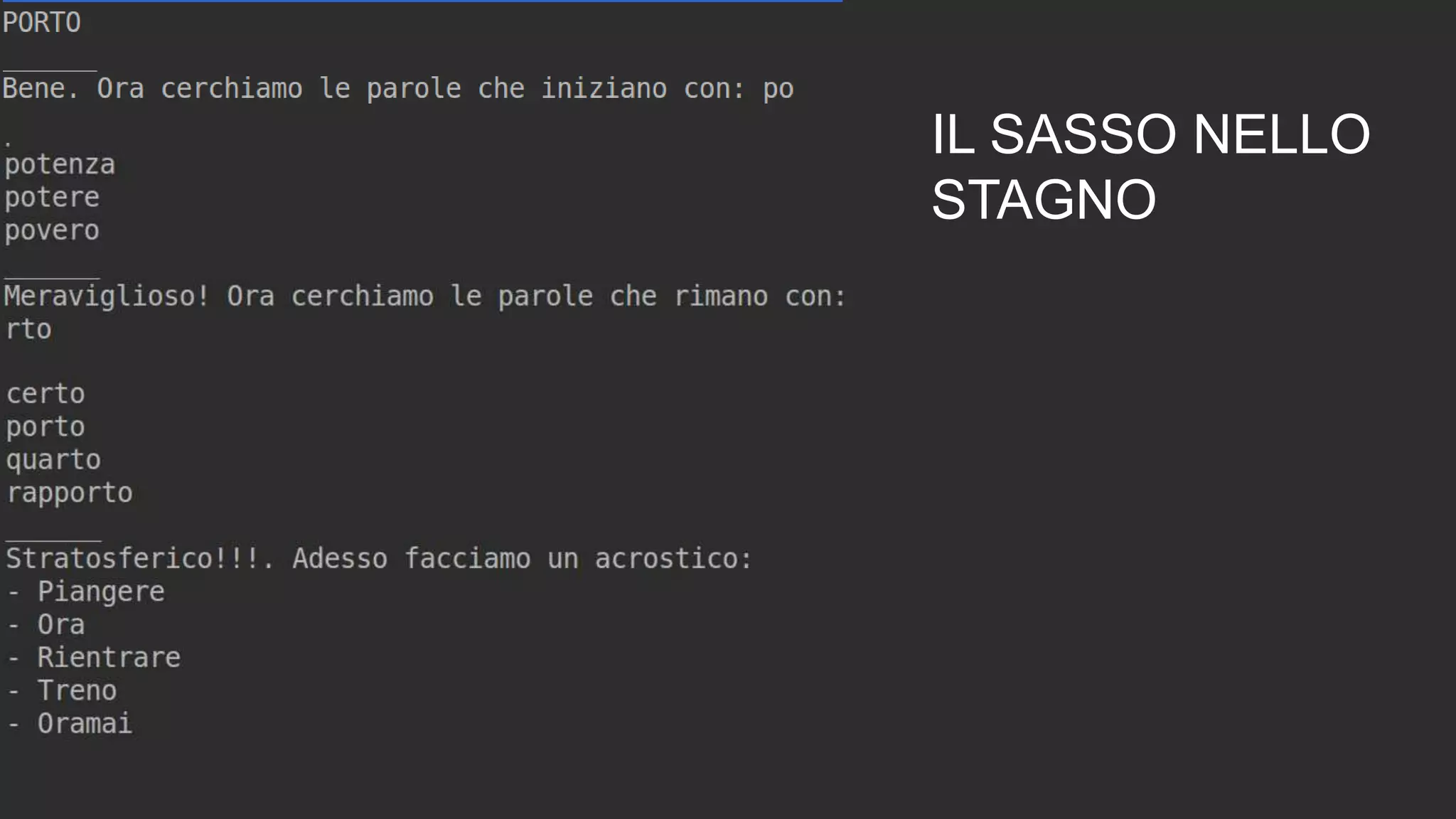 IL SASSO NELLO
STAGNO
 