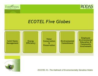 ECOTEL ® - The Hallmark of Environmentally Sensitive Hotels
 