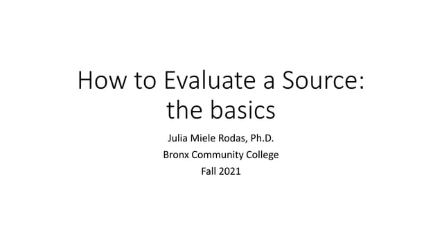 How to Evaluate Sources: The Basics | PPSX