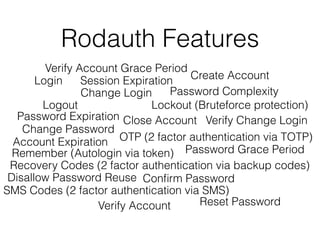 • Uses database functions to access password
hashes
• Two database accounts are used
 