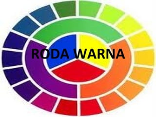 RODA WARNA
 