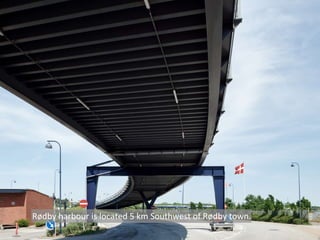 Rødby harbour is located 5 km Southwest of Rødby town.
 