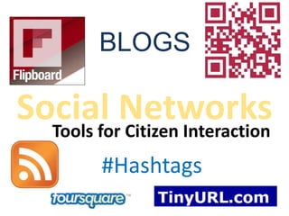 BLOGSSocial NetworksTools for Citizen Interaction#Hashtags