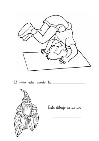 El niño está dando la ____________________




                    Este dibujo es de un

                      _________________
 