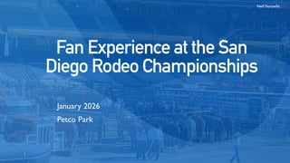 Fan Experience and Sportsbiz at the San Diego Rodeo Championships | PDF