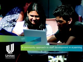 A community approach to staff development in eLearning
 