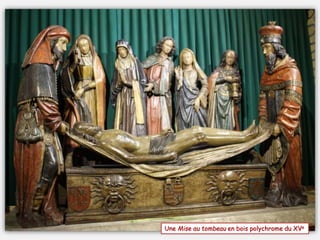 Une Mise au tombeau en bois polychrome du XVe
 