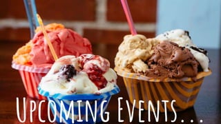 Upcoming Events...
 
