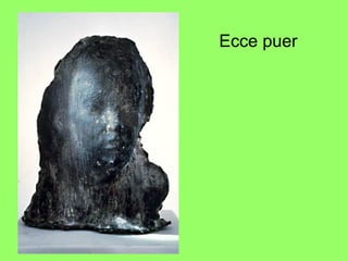 Ecce puer
 