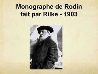 Biographie de Auguste Rodin & Rainer Maria Rilke.ppt