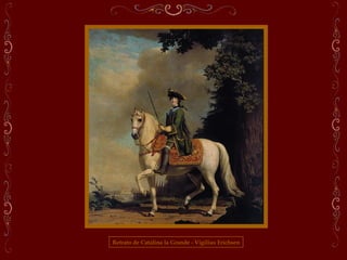 Retrato de Catalina la Grande - Vigilius Erichsen 