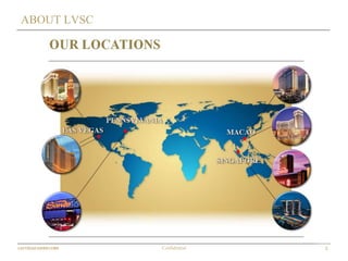 3Confidential
ABOUT LVSC
 