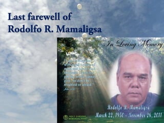 Last farewell of Rodolfo R. Mamaligsa